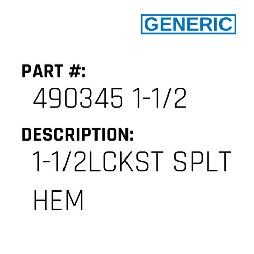 1-1/2Lckst Splt Hem - Generic #490345 1-1/2