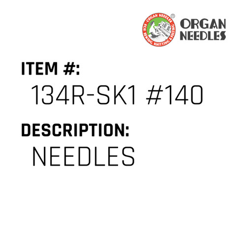 Needles - Organ Needle #134R-SK1 #140