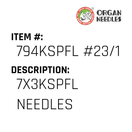 7X3Kspfl Needles - Organ Needle #794KSPFL #23/160