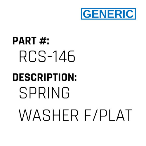Spring Washer F/Plat - Generic #RCS-146