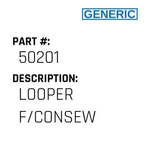 Looper F/Consew - Generic #50201