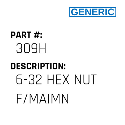 6-32 Hex Nut F/Maimn - Generic #309H