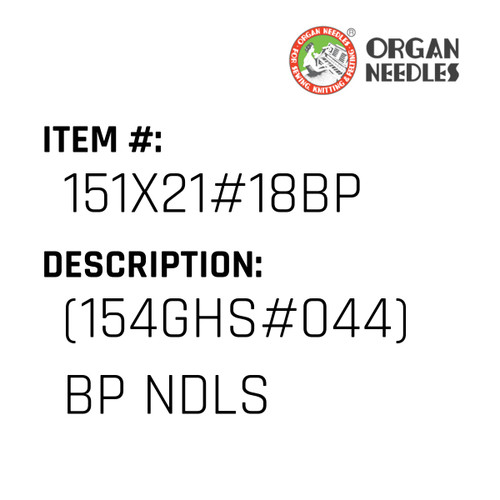 (154Ghs#044) Bp Ndls - Organ Needle #151X21#18BP