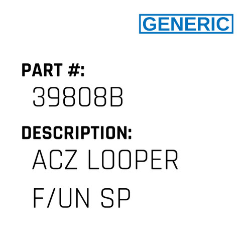 Acz Looper F/Un Sp - Generic #39808B