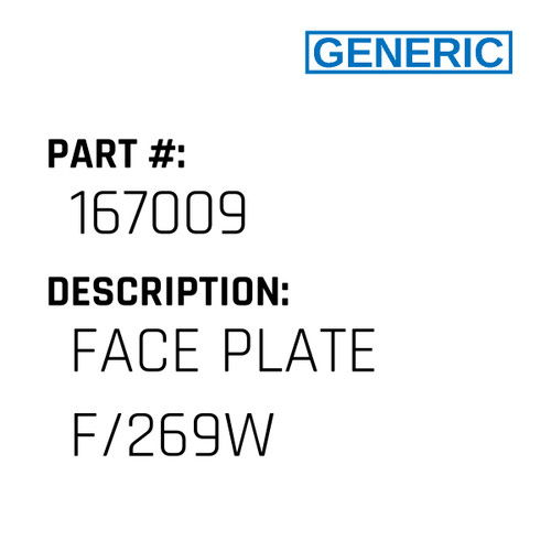 Face Plate F/269W - Generic #167009