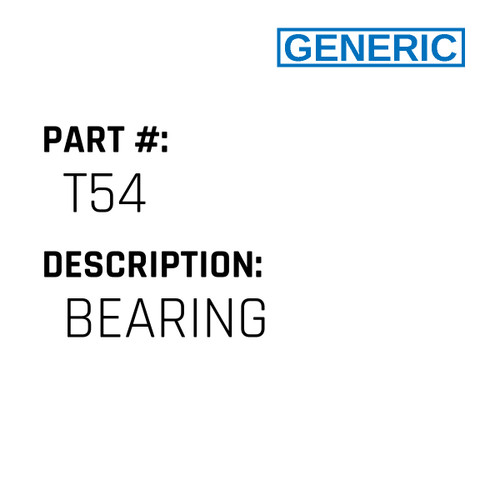 Bearing - Generic #T54
