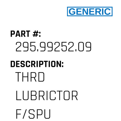 Thrd Lubrictor F/Spu - Generic #295.99252.09