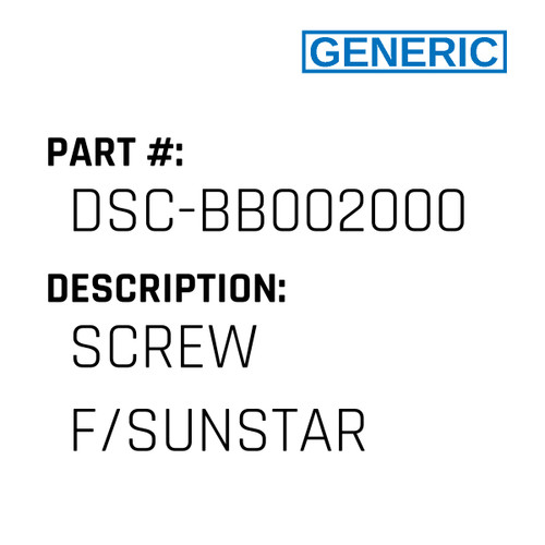 Screw F/Sunstar - Generic #DSC-BB002000