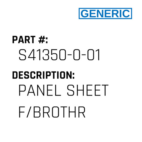 Panel Sheet F/Brothr - Generic #S41350-0-01
