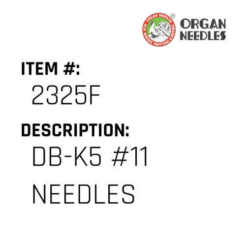 Db-K5 #11 Needles - Organ Needle #2325F