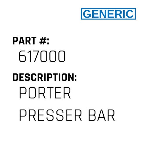 Porter Presser Bar - Generic #617000