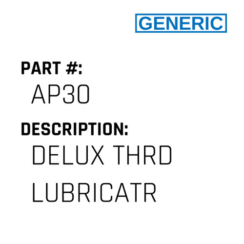 Delux Thrd Lubricatr - Generic #AP30