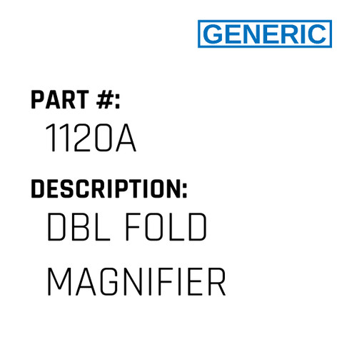 Dbl Fold Magnifier - Generic #1120A