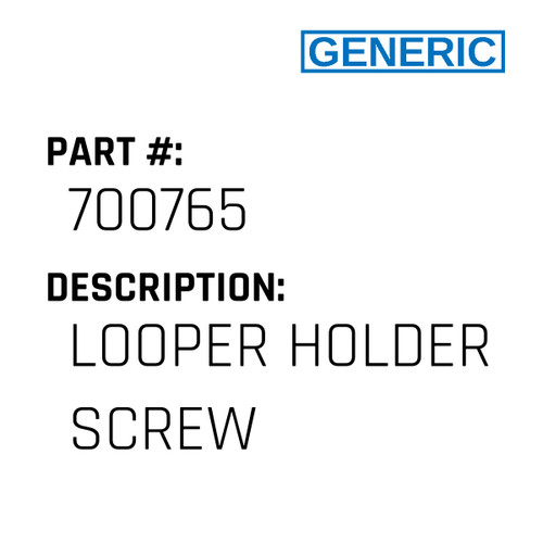 Looper Holder Screw - Generic #700765