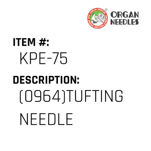 (0964)Tufting Needle - Organ Needle #KPE-75