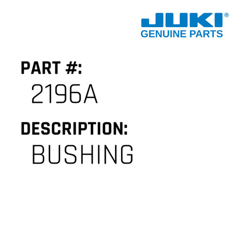 Bushing - Juki #2196A Genuine Juki Part