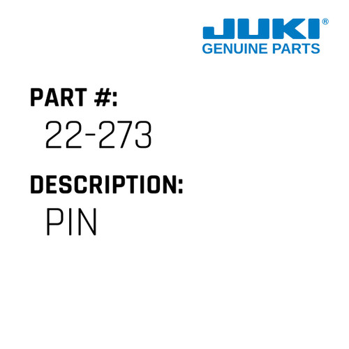 Pin - Juki #22-273 Genuine Juki Part