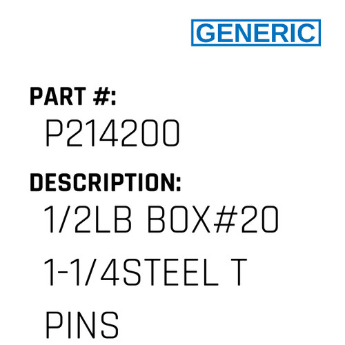 1/2Lb Box#20 1-1/4Steel T Pins - Generic #P214200