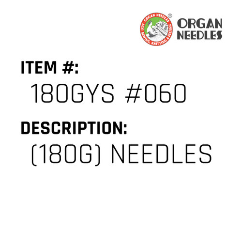 (180G) Needles - Organ Needle #180GYS #060