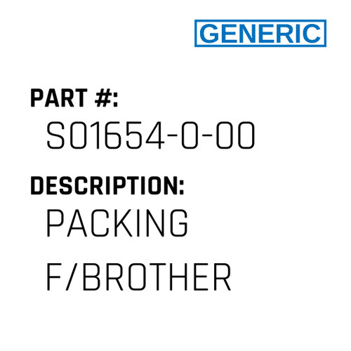 Packing F/Brother - Generic #S01654-0-00