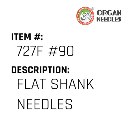 Flat Shank Needles - Organ Needle #727F #90