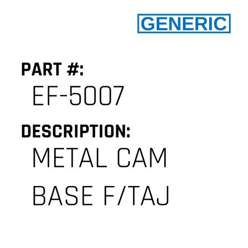 Metal Cam Base F/Taj - Generic #EF-5007