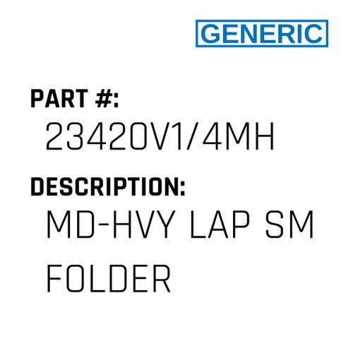 Md-Hvy Lap Sm Folder - Generic #23420V1/4MH