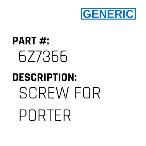 Screw For Porter - Generic #6Z7366