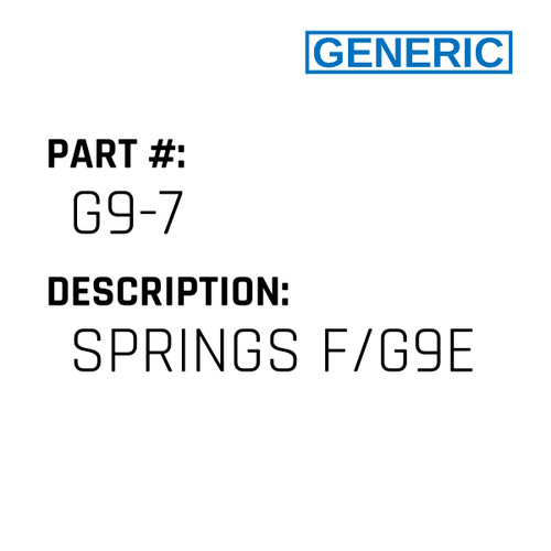 Springs F/G9E - Generic #G9-7