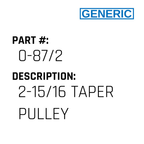 2-15/16 Taper Pulley - Generic #0-87/2