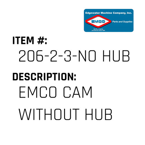 Emco Cam Without Hub - EMCO #206-2-3-NO HUB-EMCO