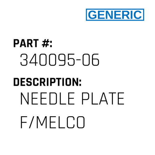 Needle Plate F/Melco - Generic #340095-06