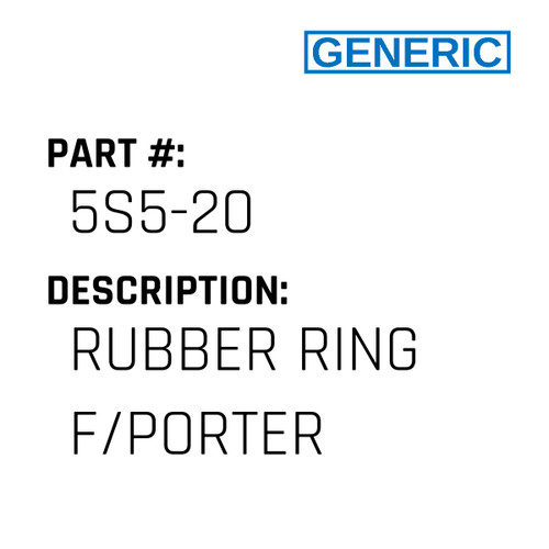 Rubber Ring F/Porter - Generic #5S5-20