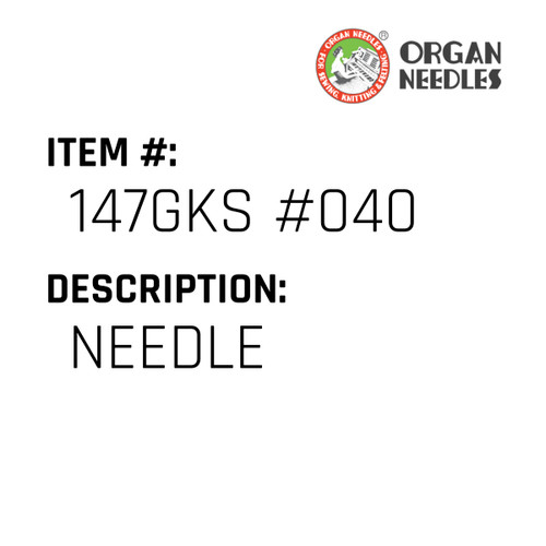 Needle - Organ Needle #147GKS #040