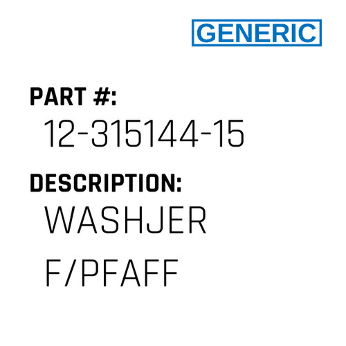 Washjer F/Pfaff - Generic #12-315144-15