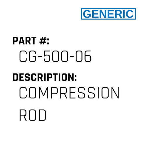Compression Rod - Generic #CG-500-06