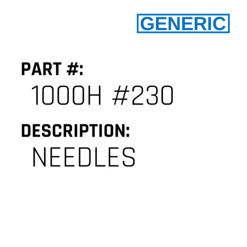 Needles - Generic #1000H #230