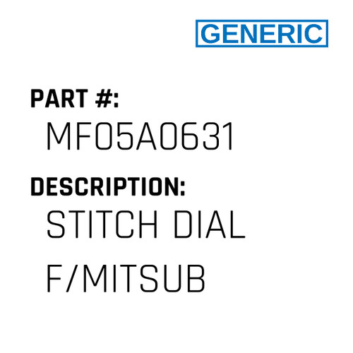 Stitch Dial F/Mitsub - Generic #MF05A0631
