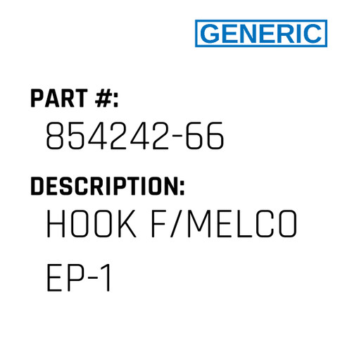 Hook F/Melco Ep-1 - Generic #854242-66