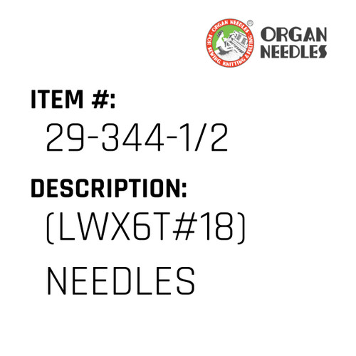 (Lwx6T#18) Needles - Organ Needle #29-344-1/2