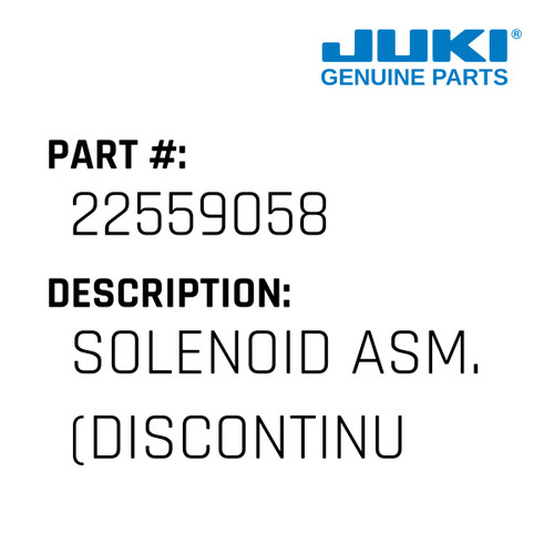 Solenoid Asm. - Juki #22559058 Genuine Juki Part
