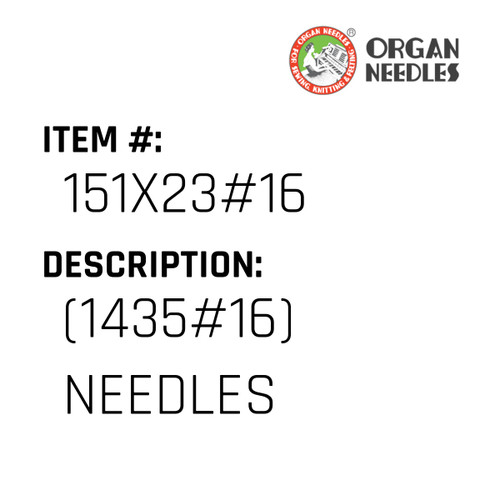 (1435#16) Needles - Organ Needle #151X23#16