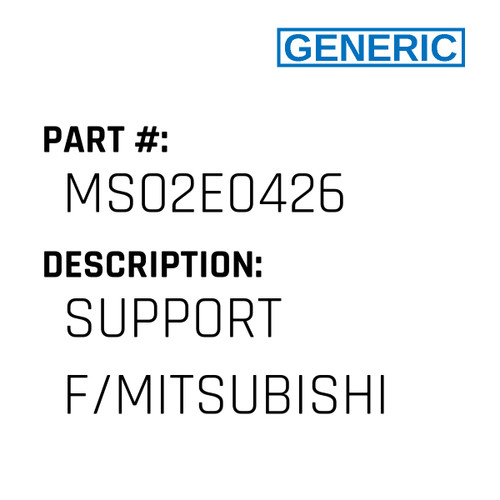 Support F/Mitsubishi - Generic #MS02E0426