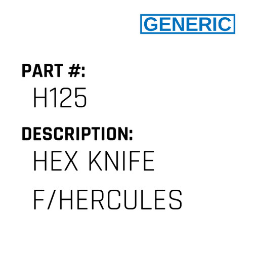 Hex Knife F/Hercules - Generic #H125