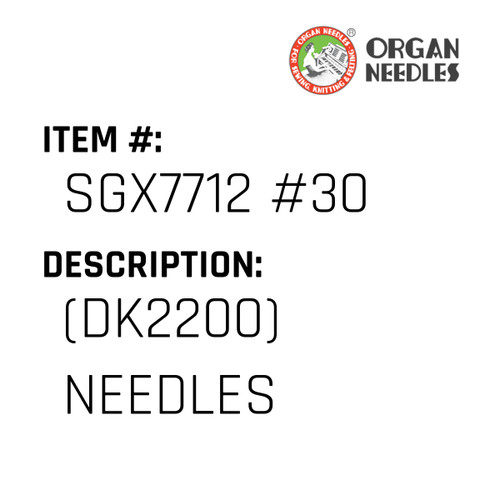 (Dk2200) Needles - Organ Needle #SGX7712 #30