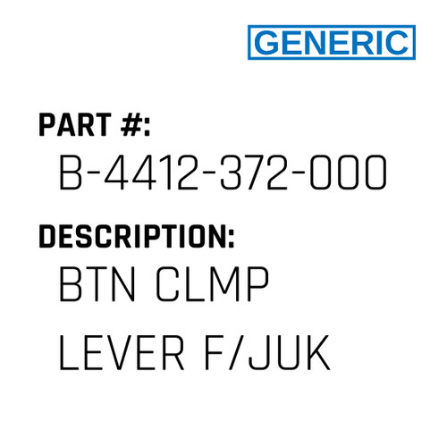 Btn Clmp Lever F/Juk - Generic #B-4412-372-000
