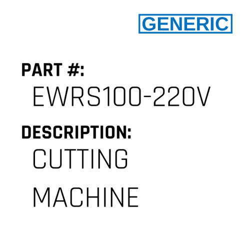 Cutting Machine - Generic #EWRS100-220V