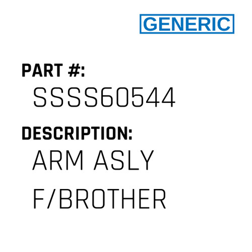 Arm Asly F/Brother - Generic #SSSS60544