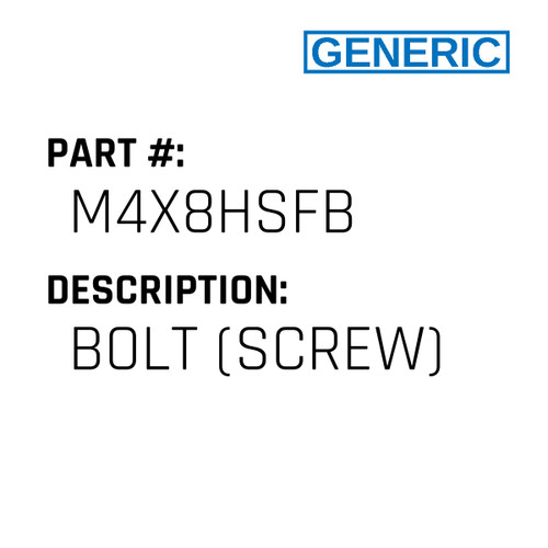 Bolt (Screw) - Generic #M4X8HSFB