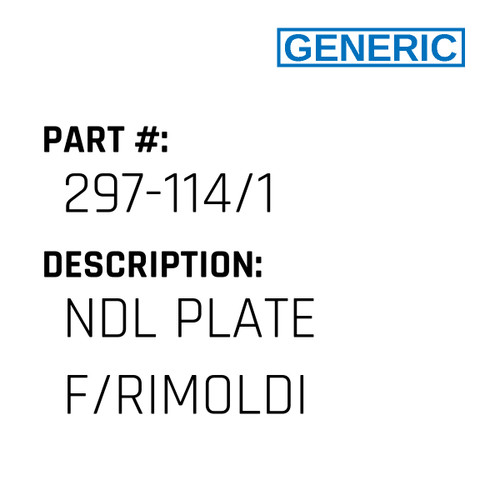 Ndl Plate F/Rimoldi - Generic #297-114/1